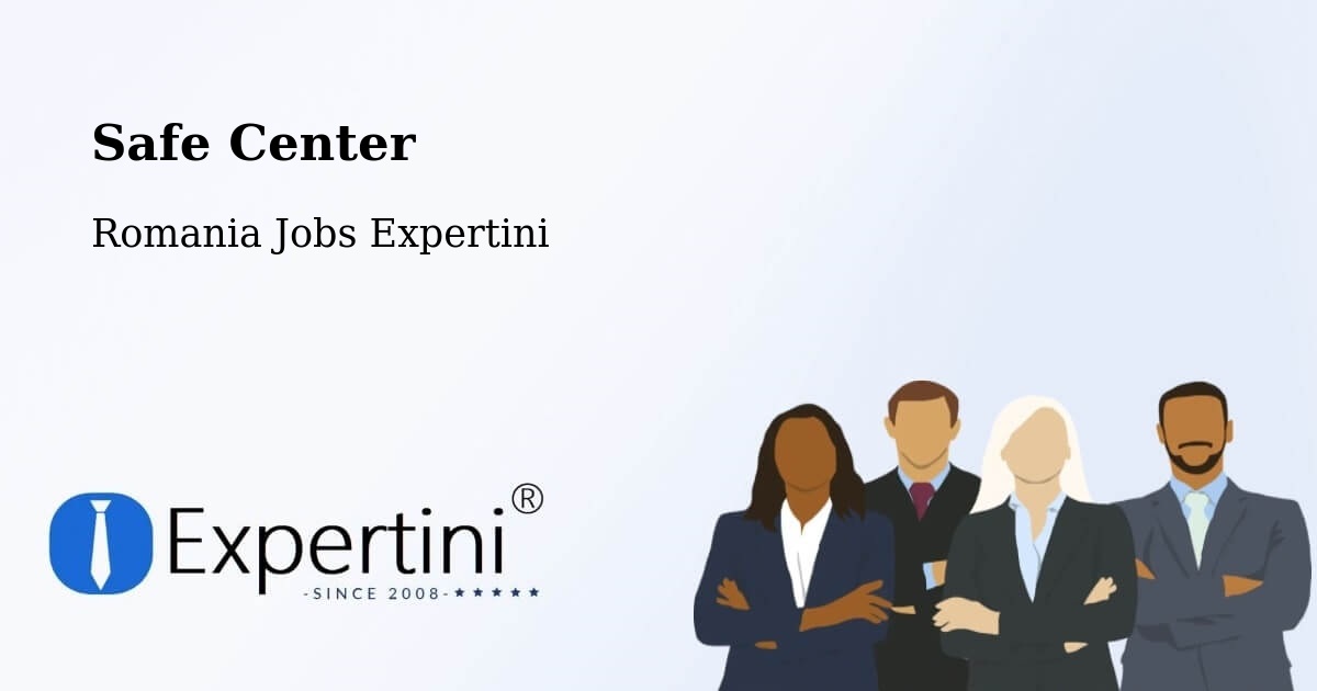 Safety Center – Borşa - Romania Jobs Expertini